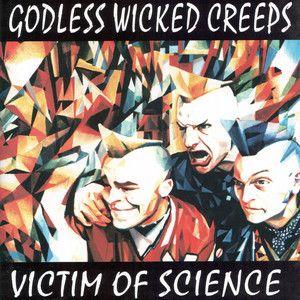Capa do Álbum "Victim Of Science", de Godless Wicked Creeps