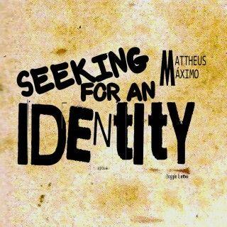 Portada de Álbum "Seeking For An Identity", de Mattheus Máximo