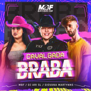 Portada de Sencillo/EP "Cavalgada Braba (part. Marco Brasil Filho e DJ Ari SL)", de Giovana Martynns