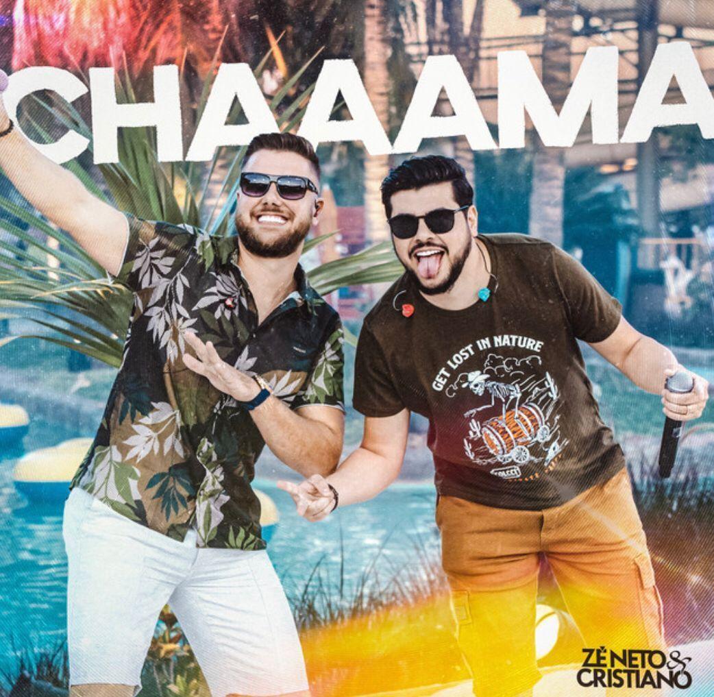 Portada de Sencillo/EP "CHAAAMA", de Zé Neto e Cristiano