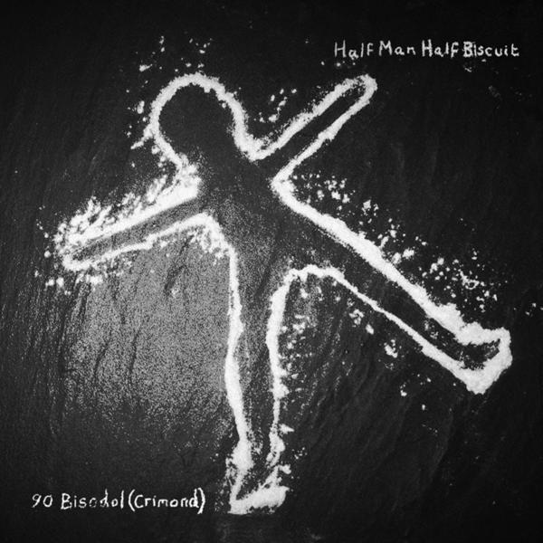 Portada de Álbum "90 Bisodol (Crimond)", de Half Man Half Biscuit