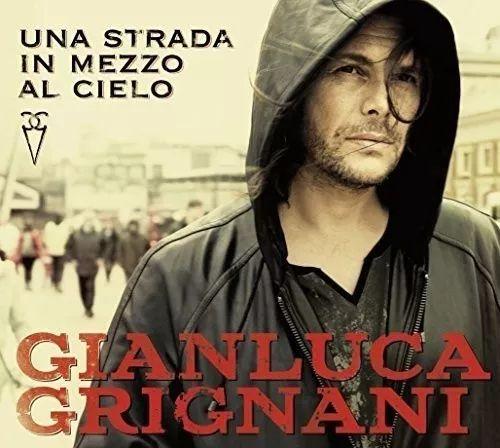 Portada de Álbum "Una Strada In Mezzo Al Cielo", de Gianluca Grignani