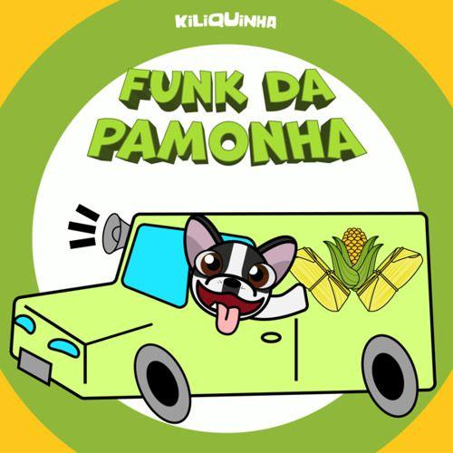 Portada de Sencillo/EP "Funk da Pamonha ", de Kiliquinha