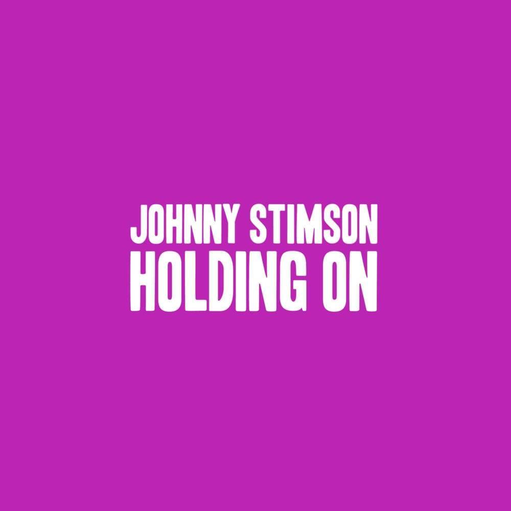 Capa do Single/EP "Holding On", de Johnny Stimson