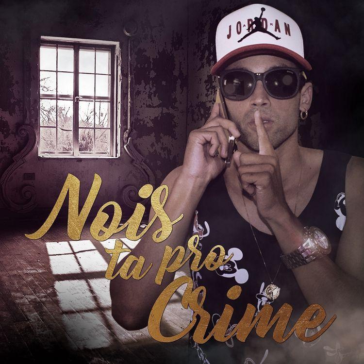 Portada de Sencillo/EP "Nois Ta Pro Crime", de Dub Hip Hop