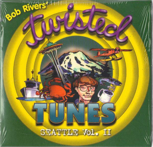 Portada de Álbum "Twisted Tunes: Seattle Vol. II", de Bob Rivers