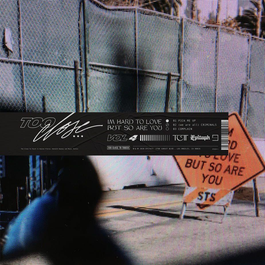 Portada de Sencillo/EP "I'm Hard To Love, But So Are You, Vol. 4", de Too Close To Touch