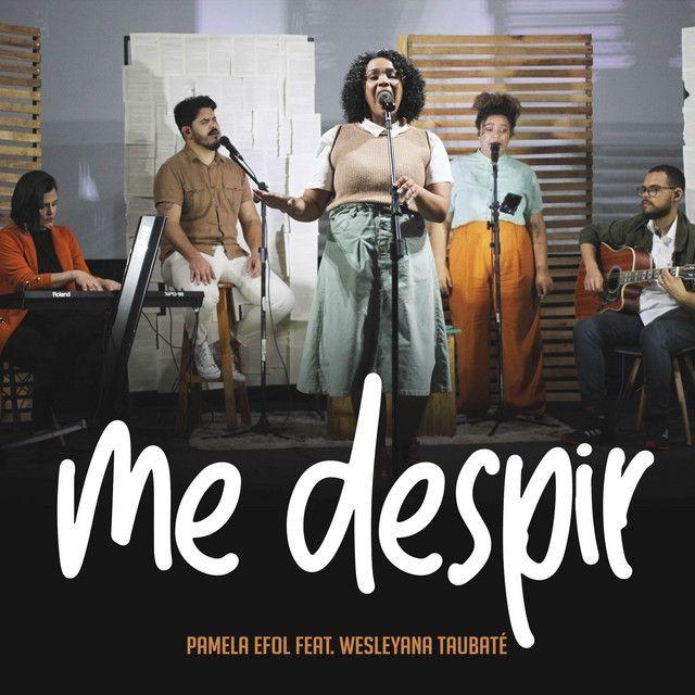 Capa do Single/EP "Me Despir (acústico) (part. Wesleyana Taubaté)", de Pamela Efol