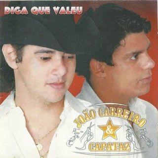 Portada de Álbum "Diga Que Valeu", de João Carreiro & Capataz
