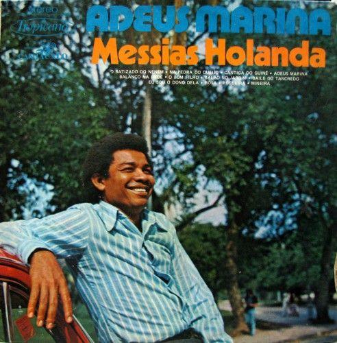 Capa do Álbum "Adeus Marina", de Messias Holanda