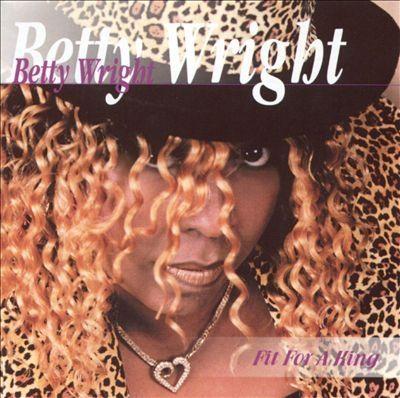 Capa do Álbum " Fit For a King", de Betty Wright