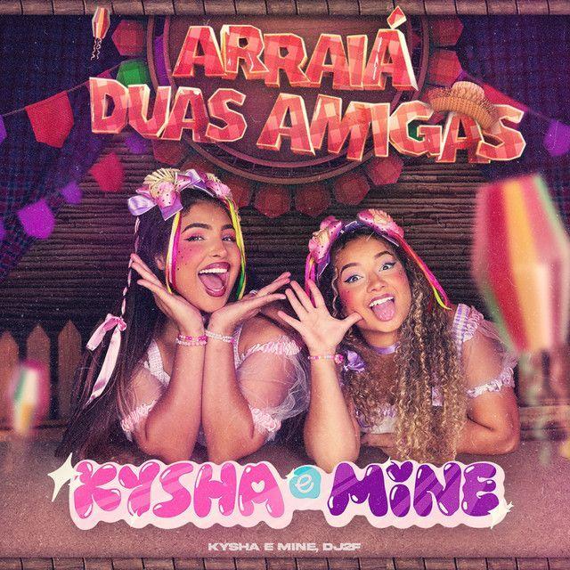 Capa do Single/EP "Arraiá Duas Amigas ", de Kysha e Mine