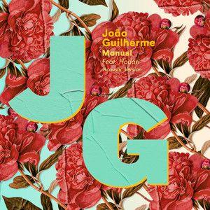 Portada de Sencillo/EP "Manual (Acústico)", de João Guilherme