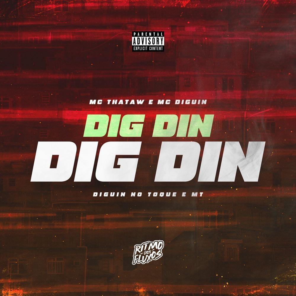 Portada de Sencillo/EP "DigDin - Nas Piranha Nós Vai Penetrar", de MC Thataw