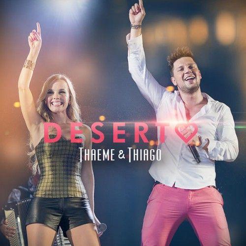 Portada de Sencillo/EP "Deserto", de Thaeme e Thiago