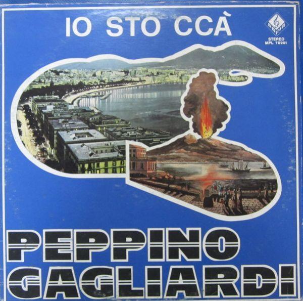 Album cover of "Io Sto Ccà" by Peppino Gagliardi