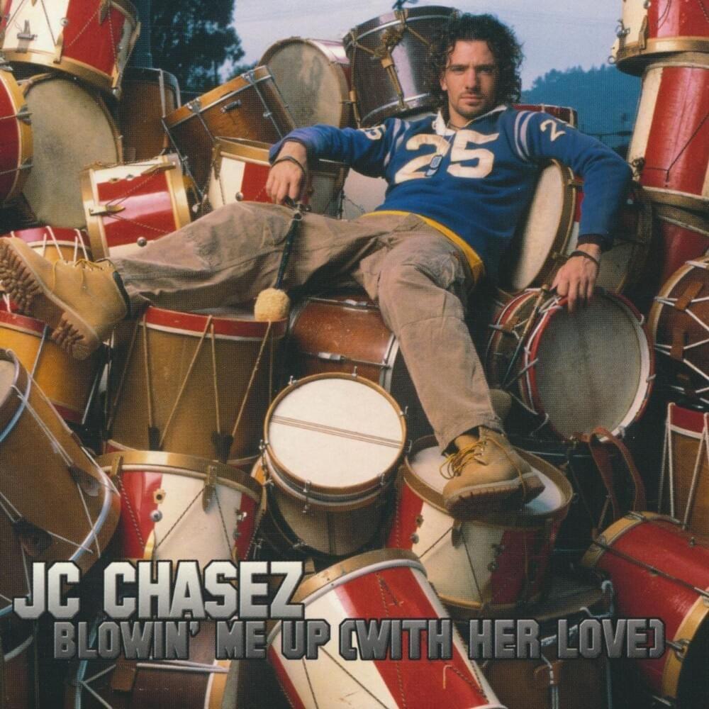 Portada de Sencillo/EP "Blowin' Me Up (With Her Love)", de Jc Chasez