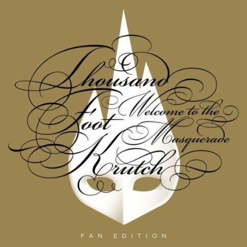 Portada de Álbum "Welcome to the Masquerade (Fan Edition)", de Thousand Foot Krutch