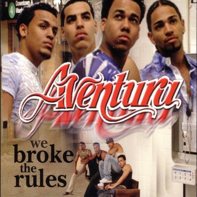 Capa do Álbum "We Broke The Rules", de Aventura