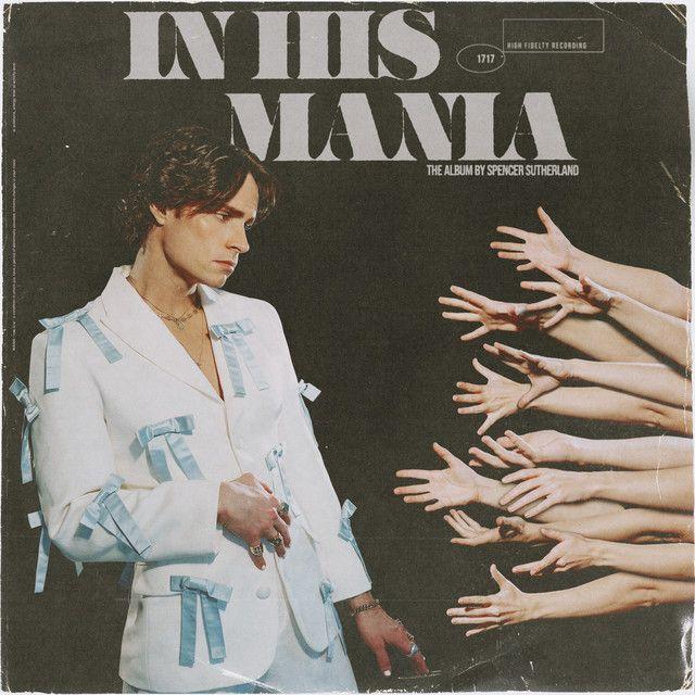 Portada de Álbum "In His Mania", de Spencer Sutherland