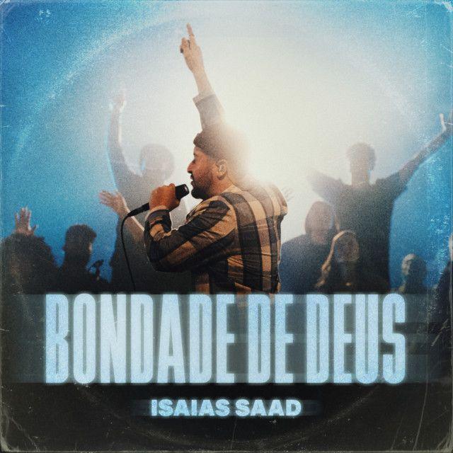 Capa do Single/EP "Bondade de Deus", de Isaías Saad