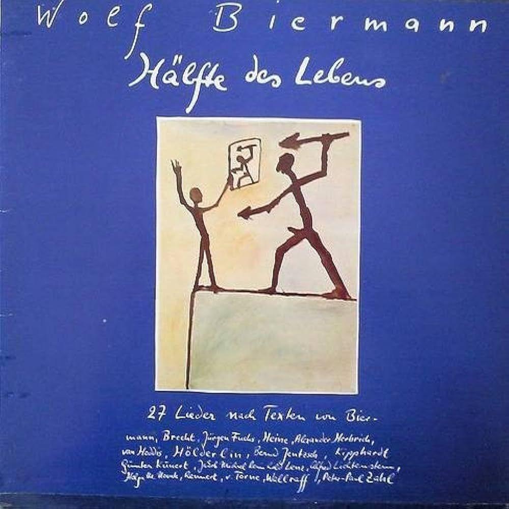 Portada de Álbum "Hälfte Des Lebens", de Wolf Biermann