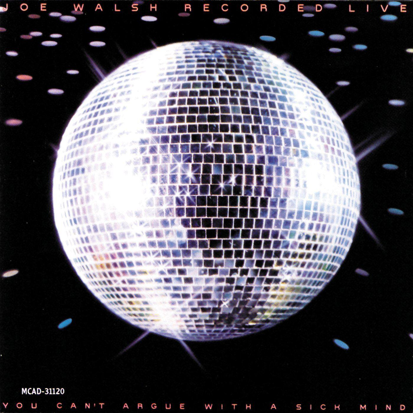 Capa do Álbum "You Can't Argue With a Sick Mind", de Joe Walsh