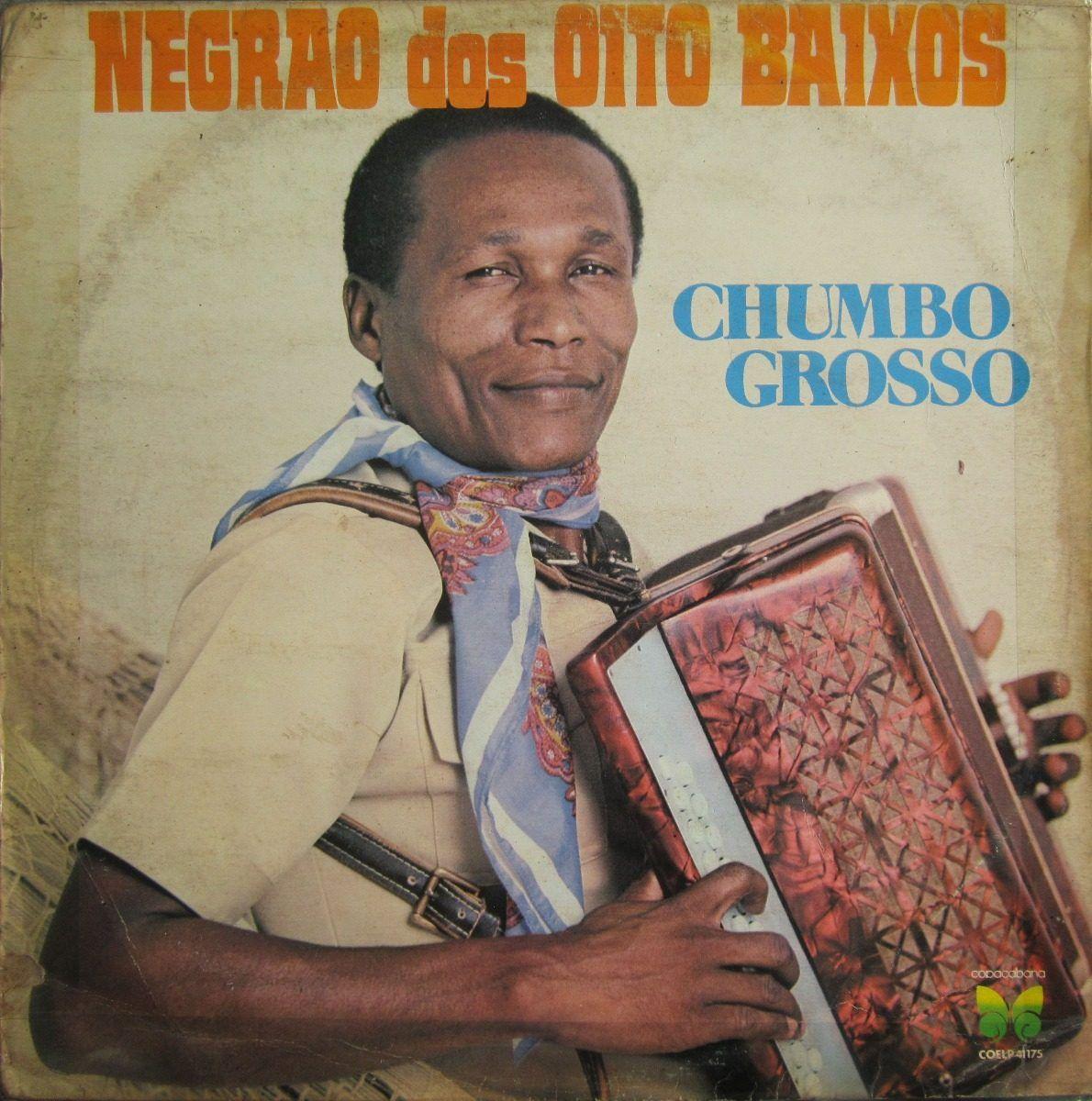 Album cover of "Chumbo Grosso" by Negrão Dos Oito Baixos