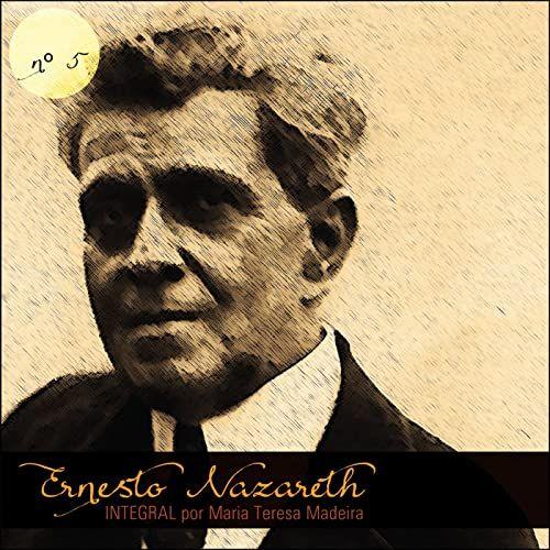 Portada de Álbum "Ernesto Nazareth Integral 05", de Ernesto Nazareth