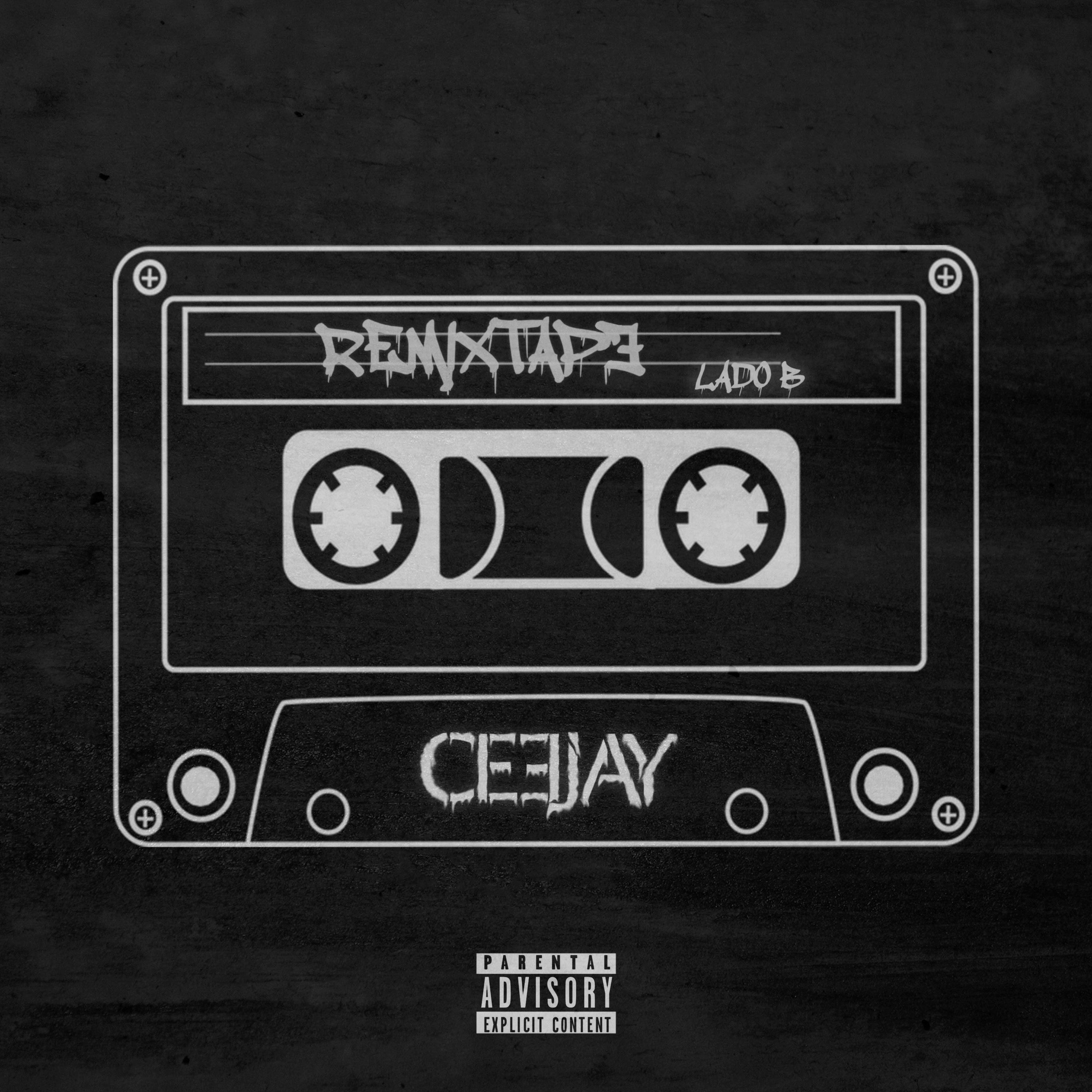 Capa do Álbum "Remixtape - Lado B", de Ceejay Jr.