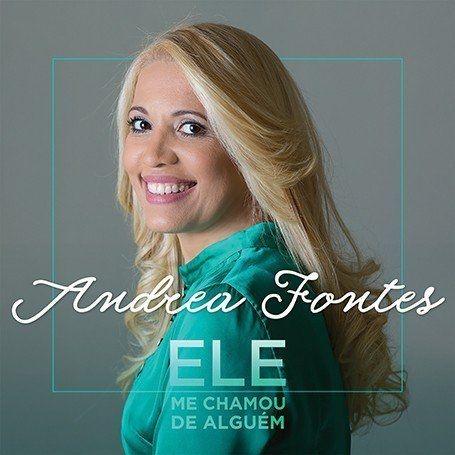 Capa do Álbum "Ele Me Chamou de Alguém", de Andréa Fontes