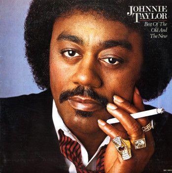 Capa do Álbum "Best Of The Old And The New", de Johnnie Taylor
