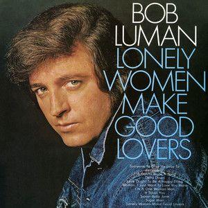 Portada de Álbum "Lonely Women Make Good Lovers", de Bob Luman