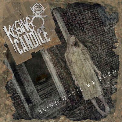Portada de Álbum "Blind Until We Burn", de Kissing Candice