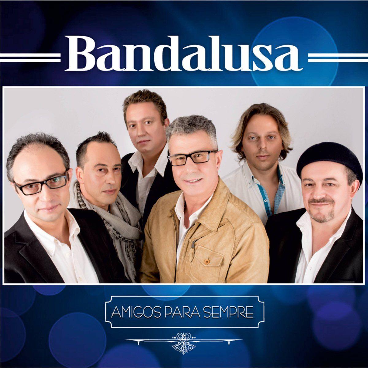 Capa do Álbum "Amigos Para Sempre", de Bandalusa