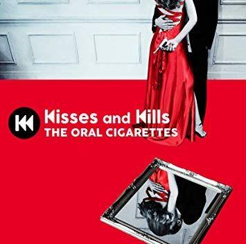 Portada de Álbum "Kisses And Kills", de THE ORAL CIGARETTES