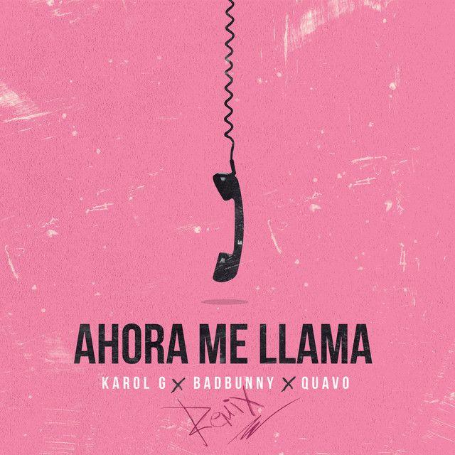 Capa do Single/EP "Ahora Me Llama (Remix)", de KAROL G