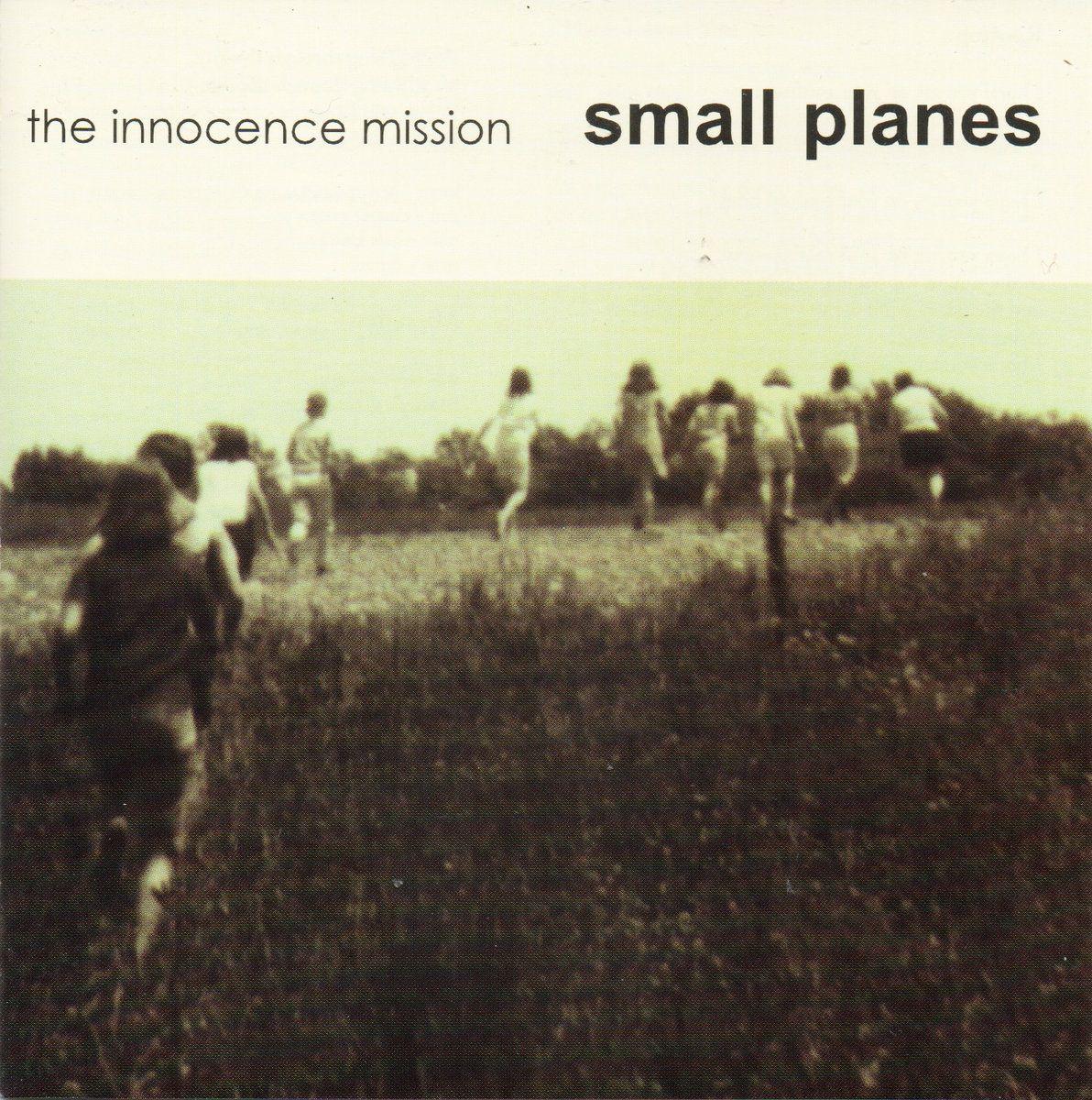 Portada de Álbum "Small Planes", de Innocence Mission