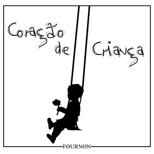 Portada de Sencillo/EP "Coração de Criança", de Fournon