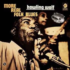 Portada de Álbum "More Real Folk Blues", de Howlin' Wolf