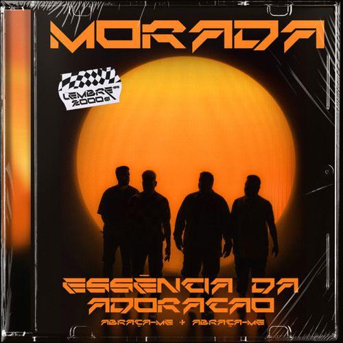 Portada de Sencillo/EP "Essência da Adoração / Abraça-me / Abraça-me", de MORADA