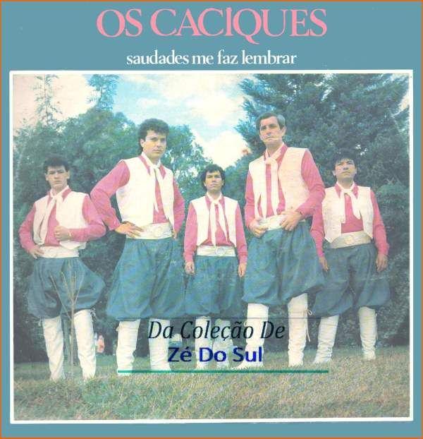 Portada de Álbum "Saudades Me Faz Lembrar", de Os Caciques