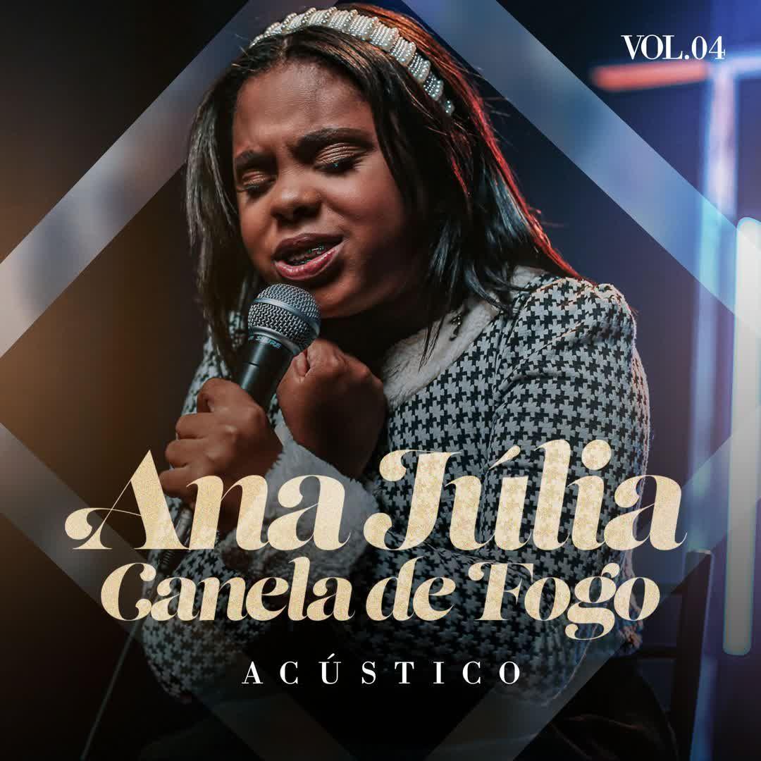 Portada de Álbum "Acústico, Vol. 4", de Ana Júlia Canela de Fogo