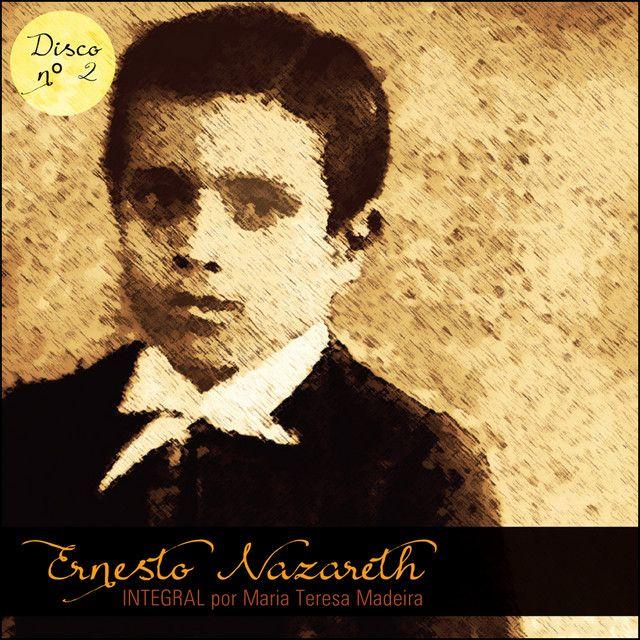 Portada de Álbum "Ernesto Nazareth Integral 02", de Ernesto Nazareth