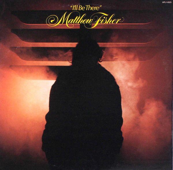 Portada de Álbum "I'll Be There", de Matthew Fisher