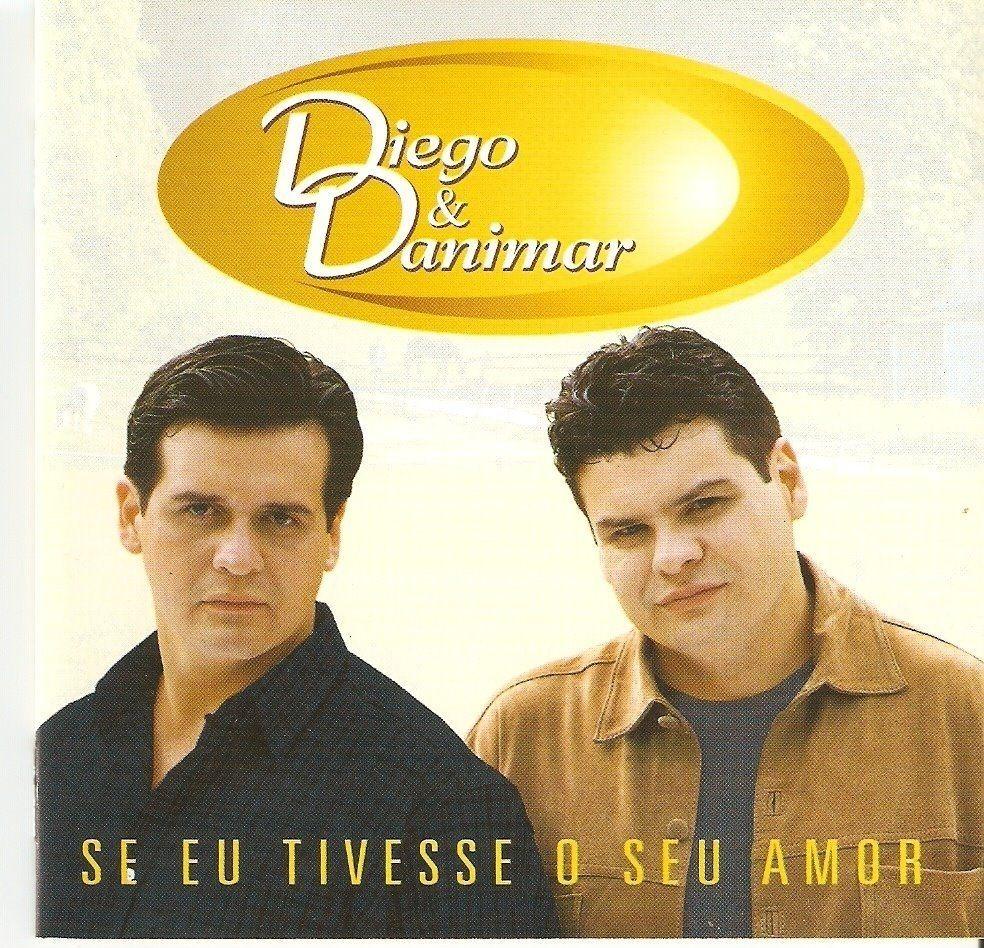 Capa do Álbum "Se Eu Tivesse o Seu Amor", de Diego e Danimar
