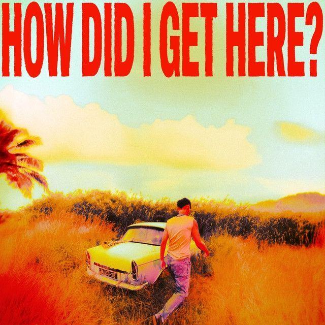 Portada de Álbum "How Did I Get Here?", de Louis Tomlinson