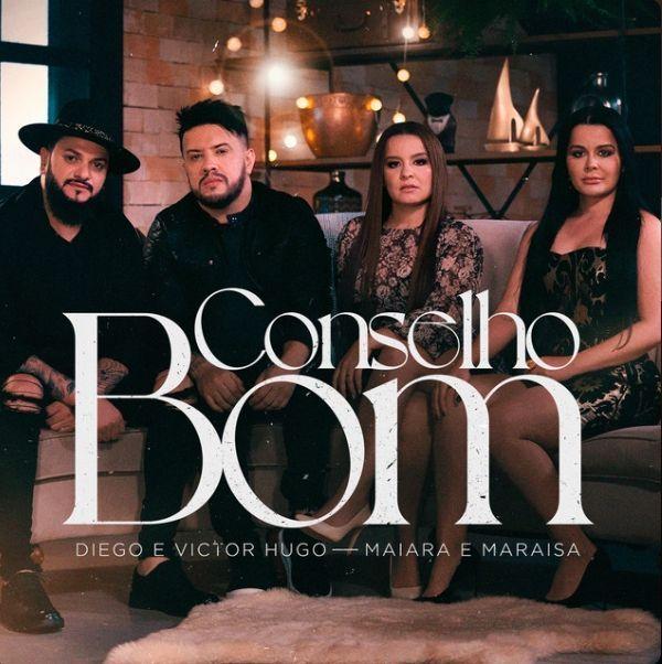 Portada de Sencillo/EP "Conselho Bom (part. Maiara & Maraisa)", de Diego e Victor Hugo