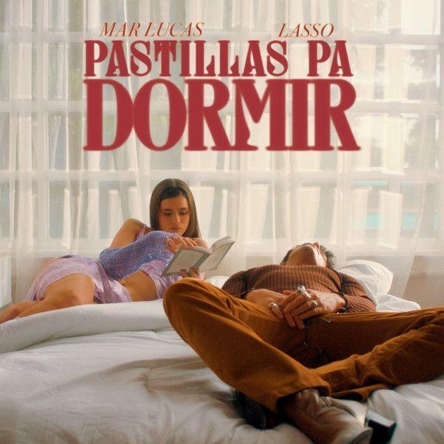 Capa do Single/EP "Pastillas Pa Dormir (part. Lasso)", de Mar Lucas