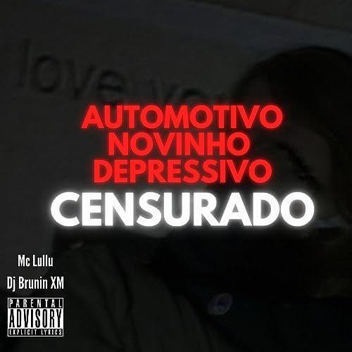 Capa do Single/EP "Automotivo Novinho Depressivo (Censurado)", de Mc Lullu